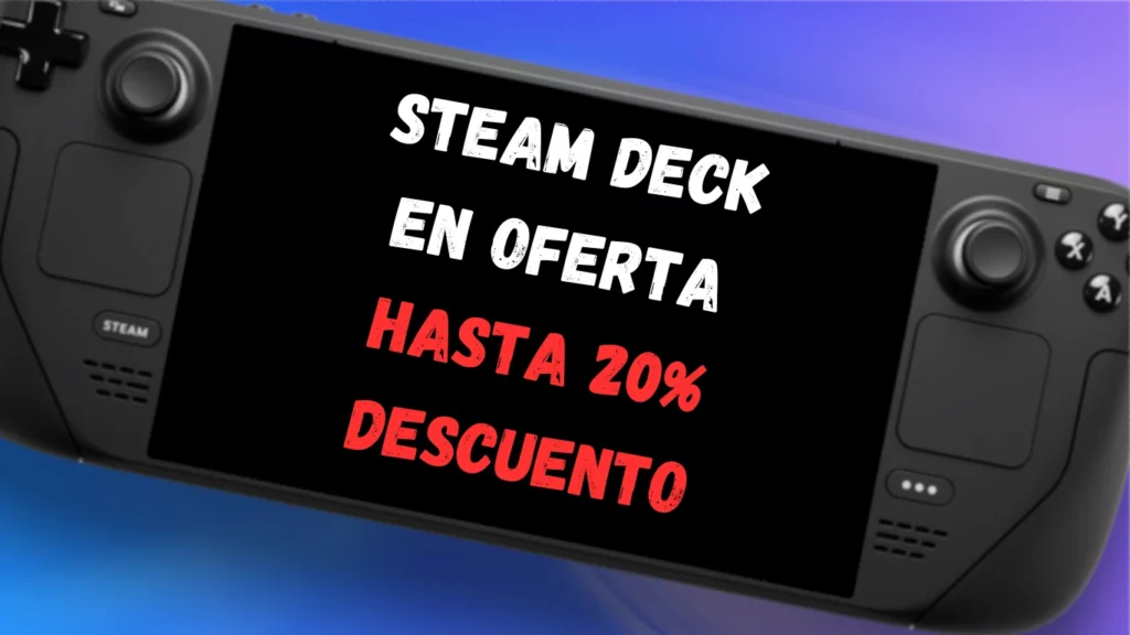 Steam Deck en oferta, precio mínimo histórico